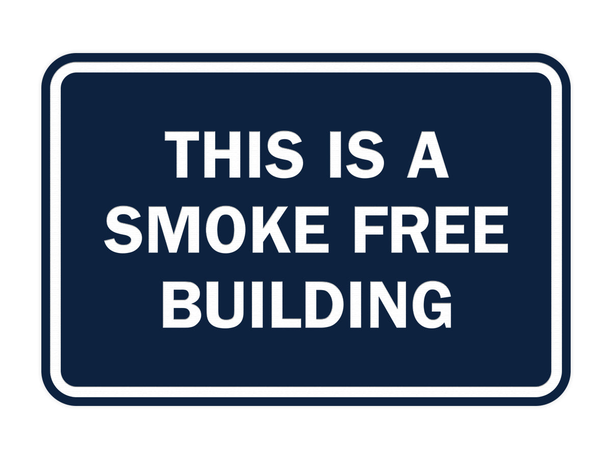 Signs ByLITA Classic Framed This is a Smoke Free Building Sign