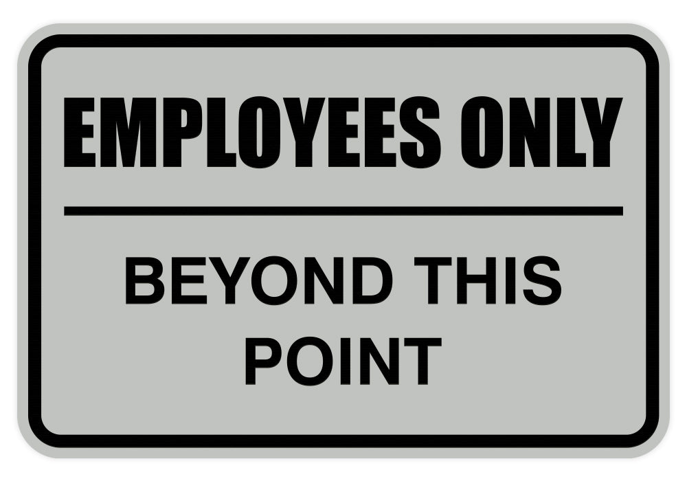 Signs ByLITA Classic Framed Employees Only Beyond This Point Sign