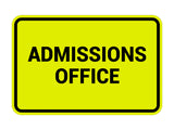 Signs ByLITA Classic Admissions Office Sign
