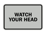 Signs ByLITA Classic Framed Watch Your Head Sign