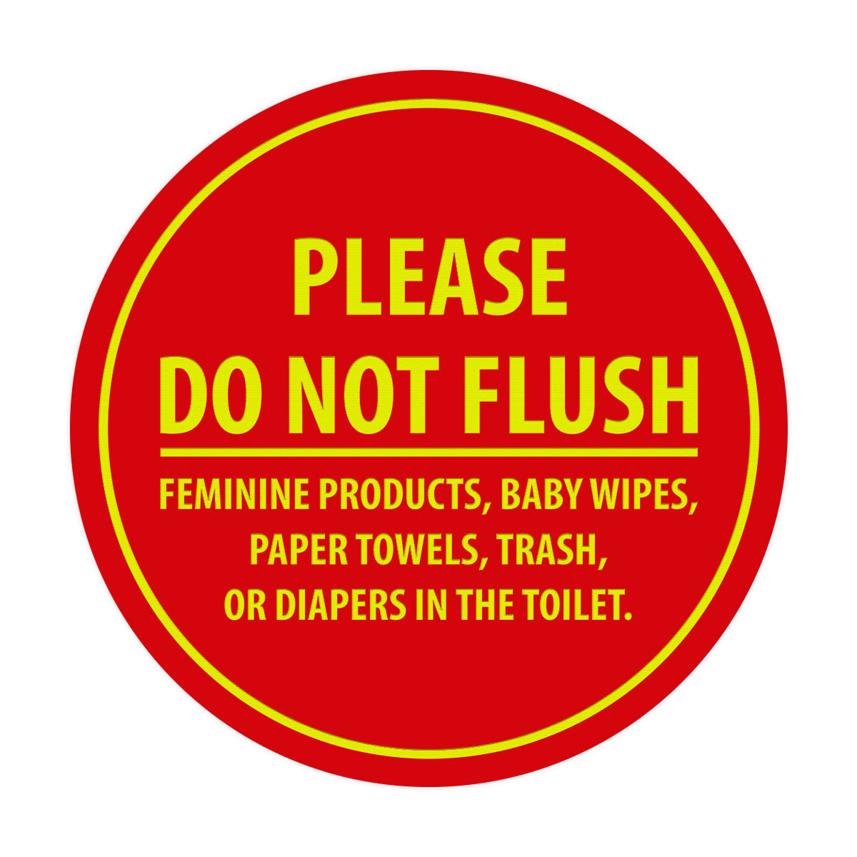 Signs ByLITA Circle Please Do Not Flush Etiquette Sign