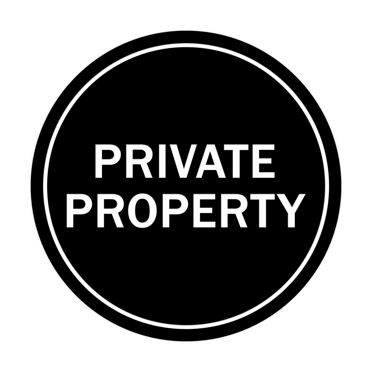 Signs ByLITA Circle Private Property Sign