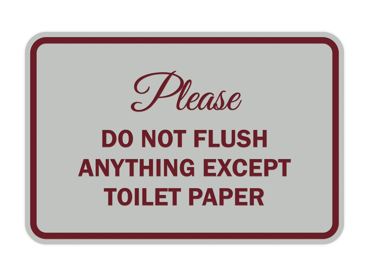 Signs ByLITA Classic Framed Please do not flush anything except toilet paper Sign
