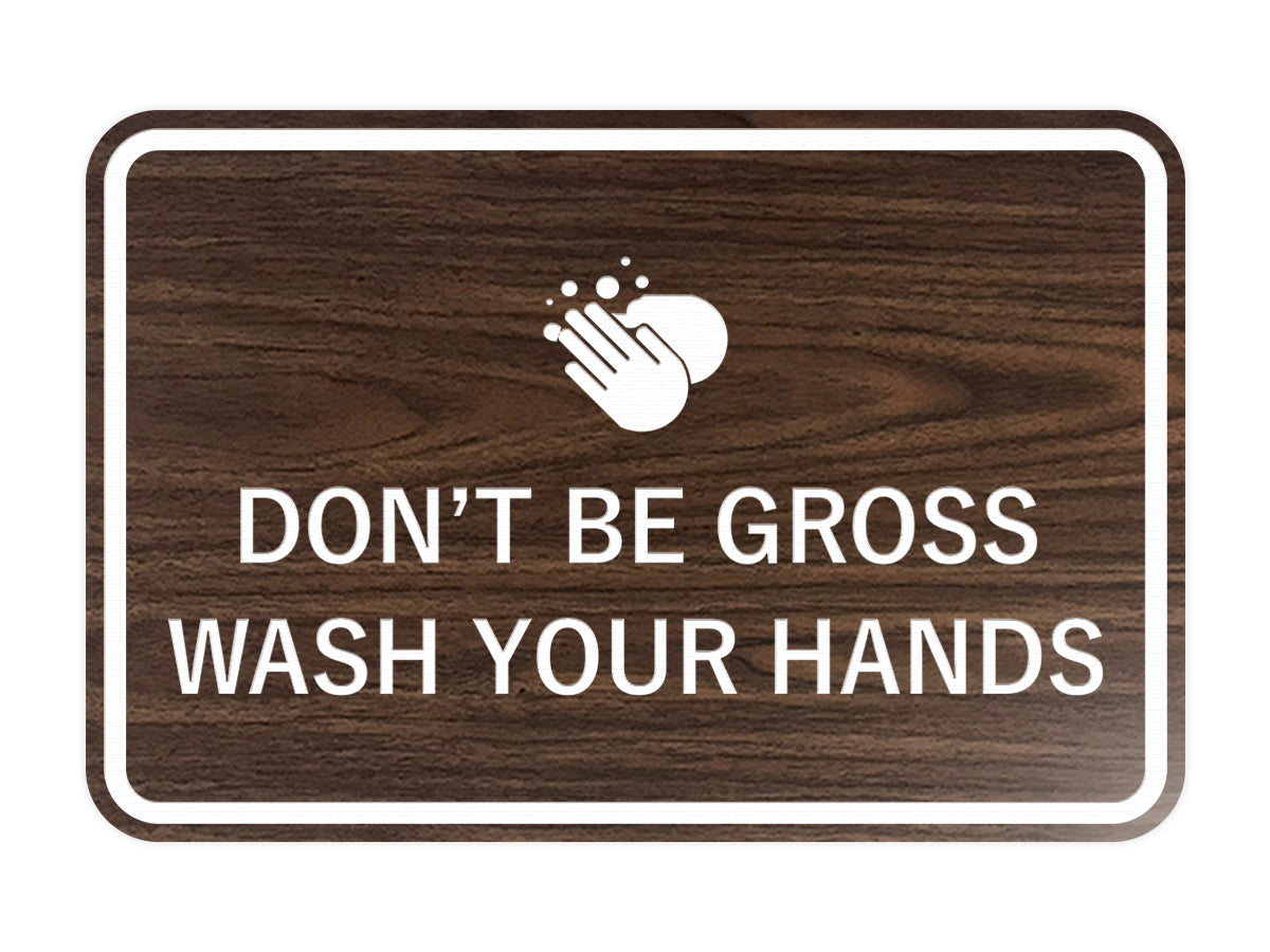 Signs ByLITA Classic Framed Don't Be Gross Wash Your Hand Sign