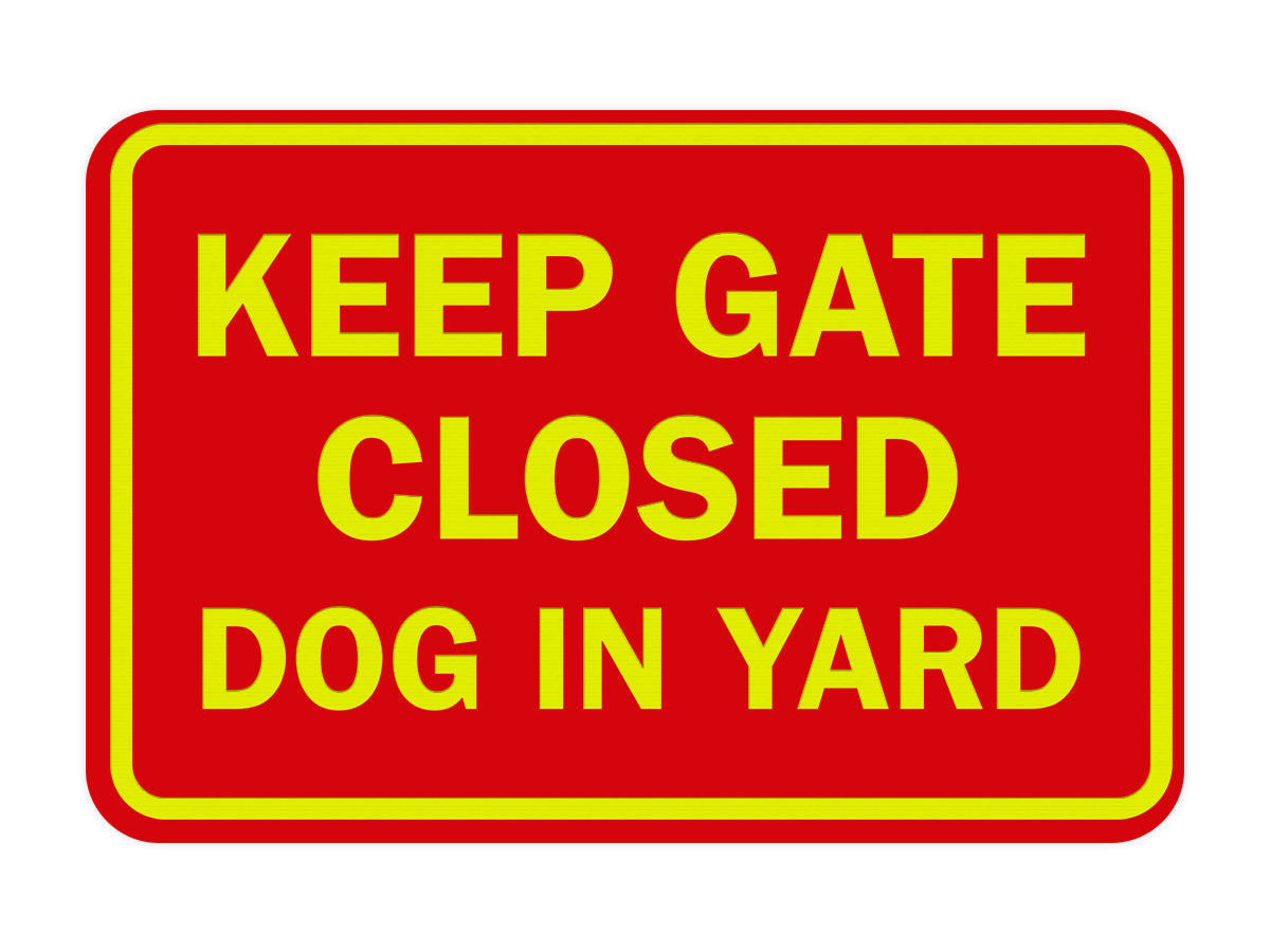 Signs ByLITA Classic Framed Keep Gate Closed Dog Sign