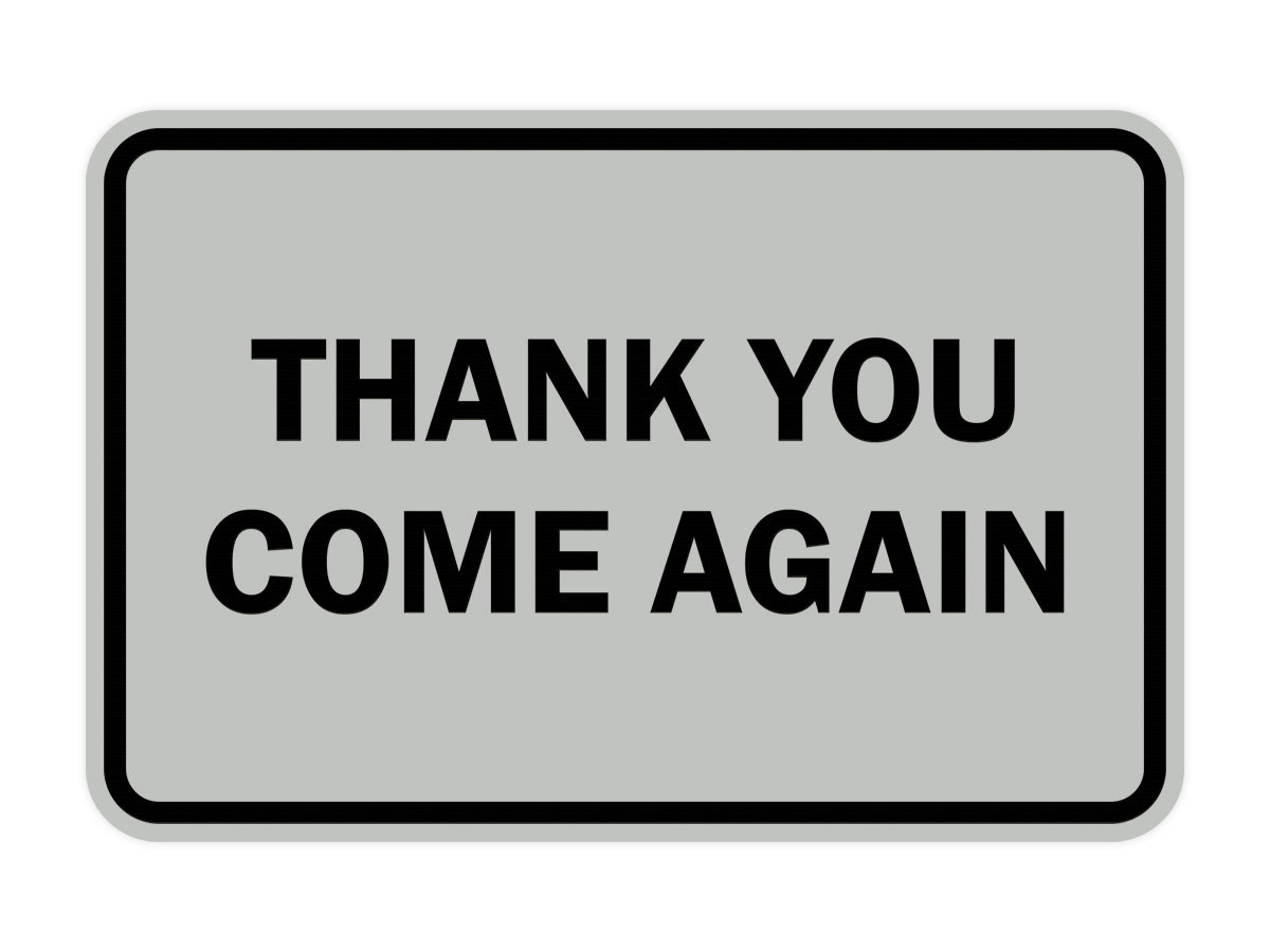 Signs ByLITA Classic Framed Thank you come again Sign