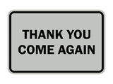Signs ByLITA Classic Framed Thank you come again Sign