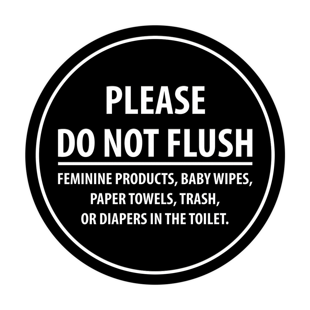 Signs ByLITA Circle Please Do Not Flush Etiquette Sign