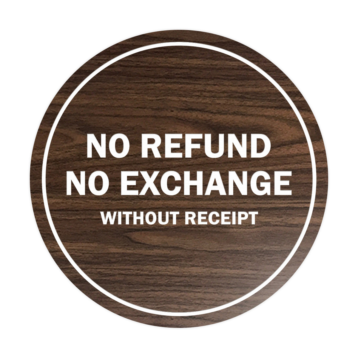 Signs ByLITA Circle No Refund No Exchange Sign
