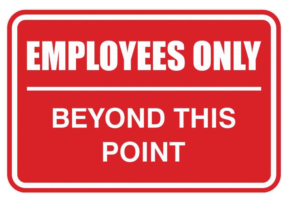 Signs ByLITA Classic Framed Employees Only Beyond This Point Sign