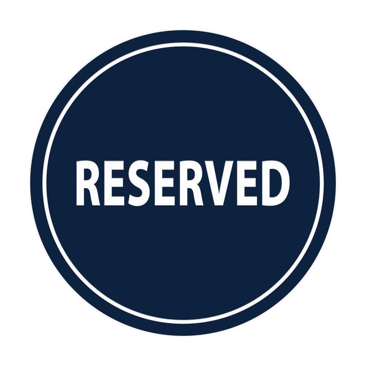 Signs ByLITA Circle Reserved Sign