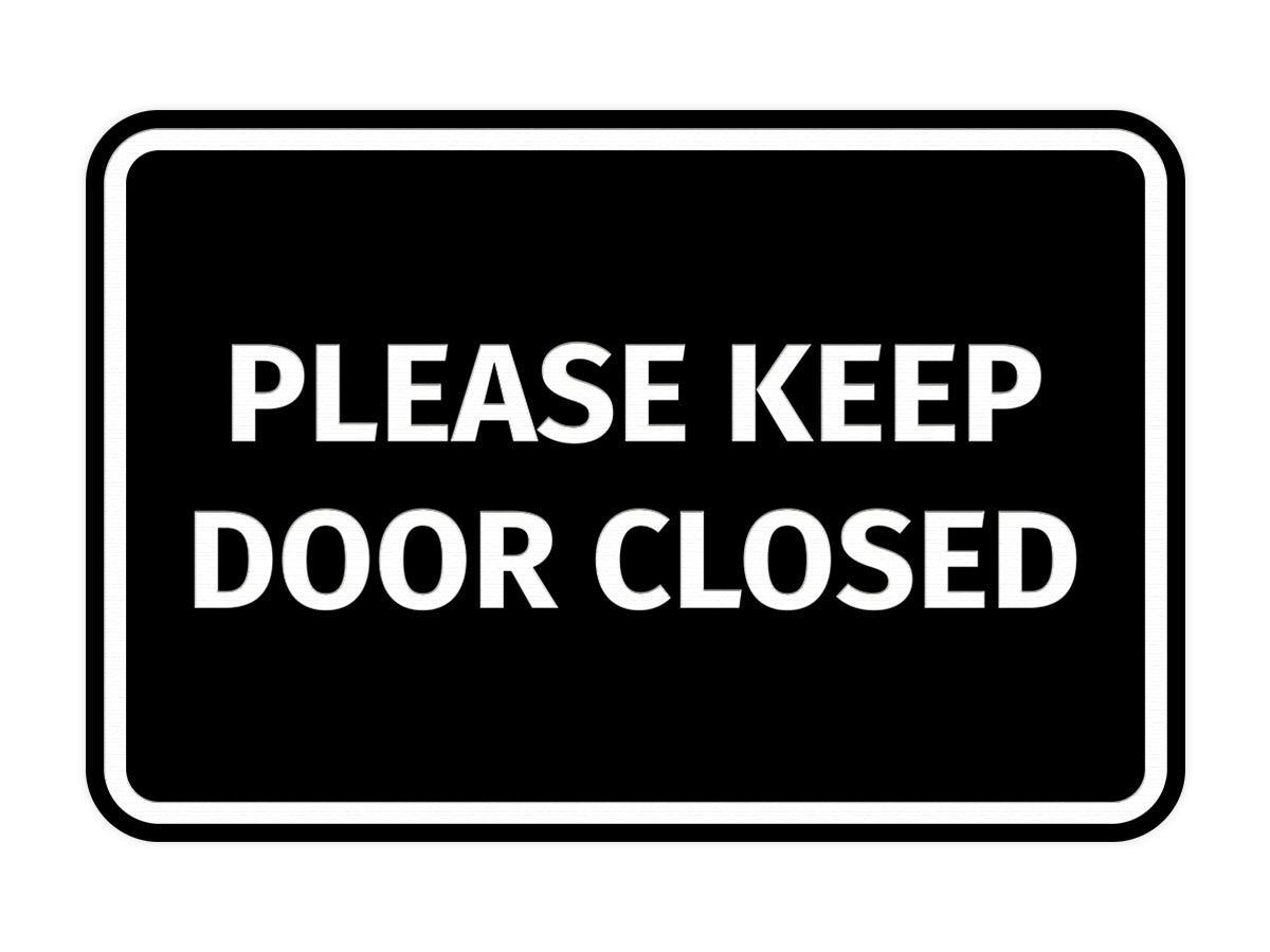 Signs ByLITA Classic Framed Please Keep Door Closed Sign