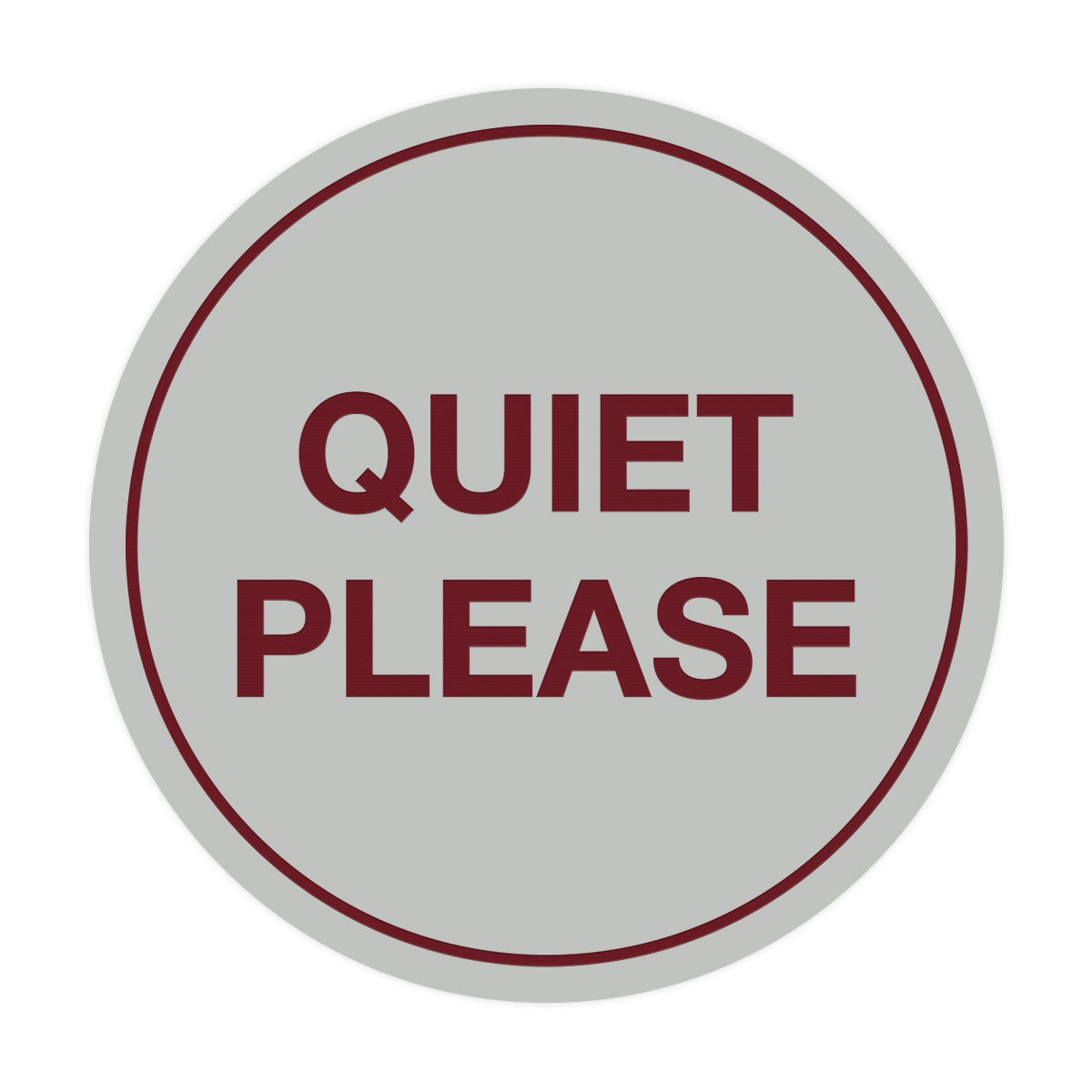 Signs ByLITA Circle Quiet Please Sign