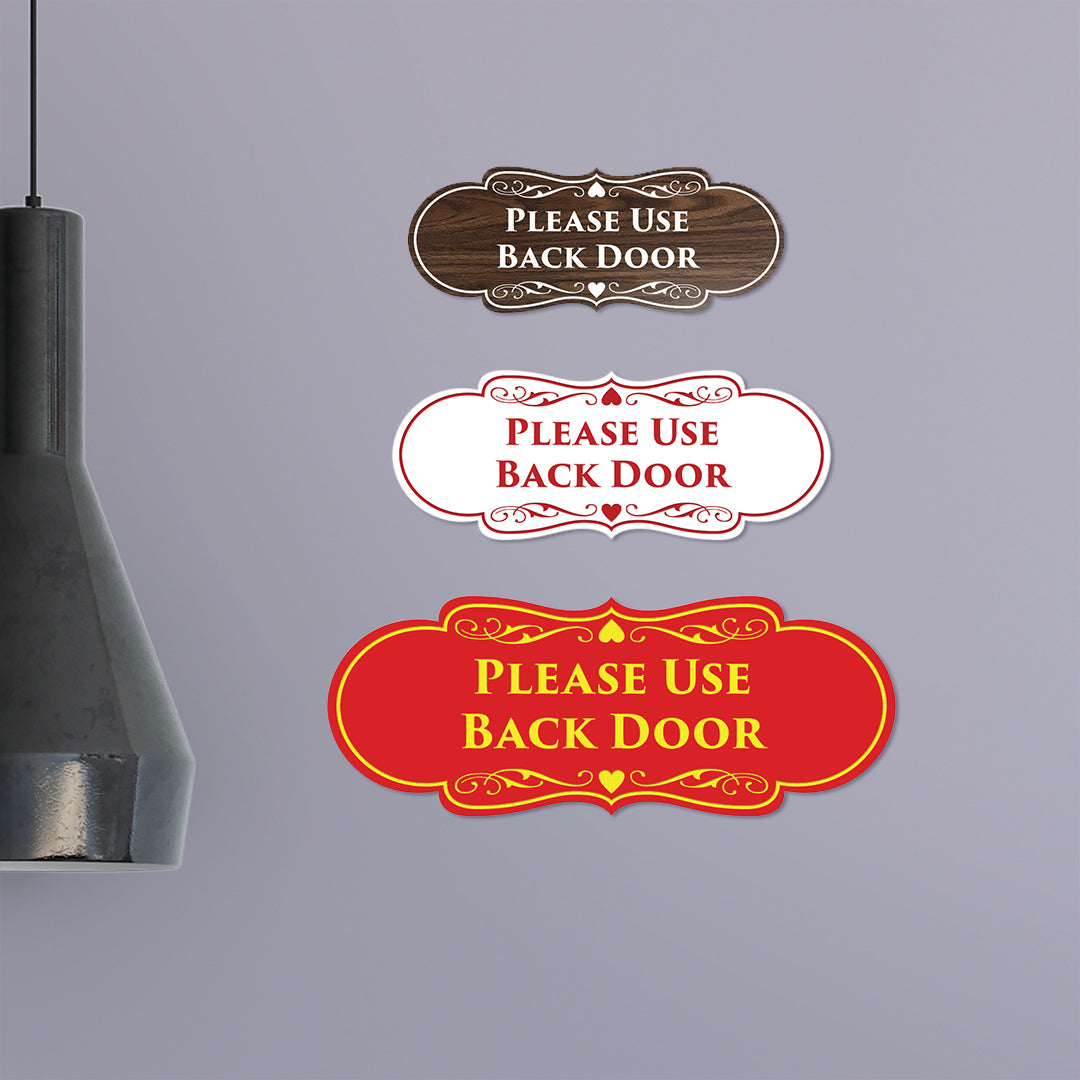 Signs ByLITA Designer Please Use Back Door Sign