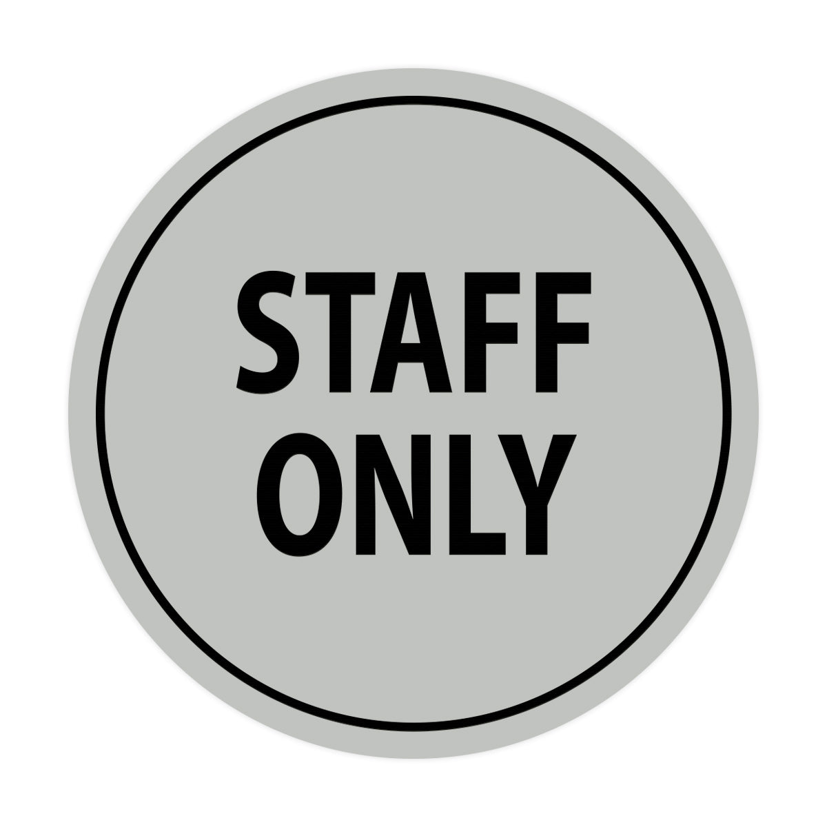 Signs ByLITA Circle Staff Only Sign