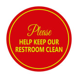 Signs ByLITA Circle Please Help Keep Our Restroom Clean Sign