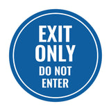 Circle Exit Only Do Not Enter Sign
