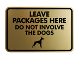 Signs ByLITA Classic Framed Leave Packages Here Do not Involve the Dogs Entrance Wall or Door Sign