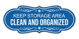 Signs ByLITA Designer Keep Storage Area Clean and Organized Wall or Door Sign