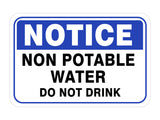 Classic Framed Plus Notice Non Potable Water Do Not Drink Door or Wall Sign | Warning Signage
