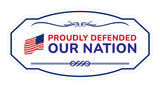Victorian Plus Proudly Defended Our Nation Wall or Door Sign | Easy Installation | Disclaimer Waiver Notice