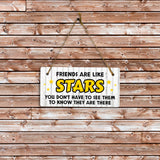 Friends Are Like Stars You Don't Have To See Them To Know They Are There 5x10 Hanging Plus Wall or Door Sign | Family and Loved Ones Home Decor