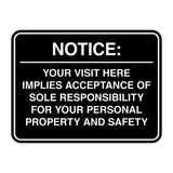 Signs ByLITA Classic Framed Notice: Your visit here implies acceptance of sole responsibility for your personal property and safety Door or Wall Sign Easy Installation | Warning Health & Safety | Office & Venues