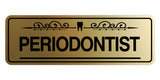 Signs ByLITA Standard Periodontist Tooth Graphic Dentist Office Decor Wall or Door Sign