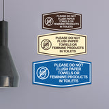 Fancy Please Do Not Flush Paper Towels or Feminine Products in Toilets (Pad) Wall or Door Sign