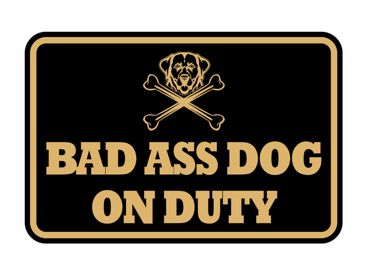 Signs ByLITA Classic Framed Bad Ass Dog on Duty Wall or Door Sign