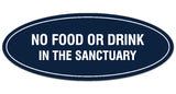 Signs ByLITA Oval NO FOOD OR DRINK IN THE SANCTUARY Sign - Laser-Engraved Lettering | Durable ABS Plastic | Vibrant Colors | Powerful Foam Tape