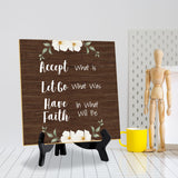 Accept What Is Let Go Of What Was Have Faith In What Will Be 5"x 5" Square Table Sign With Acrylic Easel | Religious Home Decor