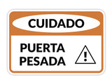 Classic Framed Plus Cuidado Puerta Pesada Door or Wall Sign | Business Warning Signage