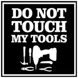 Signs ByLITA Square Beware Do Not Touch My Tool Wall or Door Sign