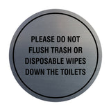 Circle Please Do Not Flush Trash or Disposable Wipes Down the Toilets Wall or Door Sign