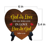 God Is Love And All Who Live In Love Live In God John 4:16 Heart Table Sign with Acrylic Stand (6x5") | Religious Home Decor