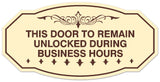 Signs ByLITA Victorian This Door To Remain Unlocked During Business Hours Wall or Door Sign - Laser-Engraved Lettering | Durable ABS Plastic | Vibrant Colors | Powerful Foam Tape
