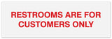 Signs ByLITA Basic Restrooms are for customers only Sign - Laser-Engraved Lettering | Durable ABS Plastic | Vibrant Colors | Powerful Foam Tape