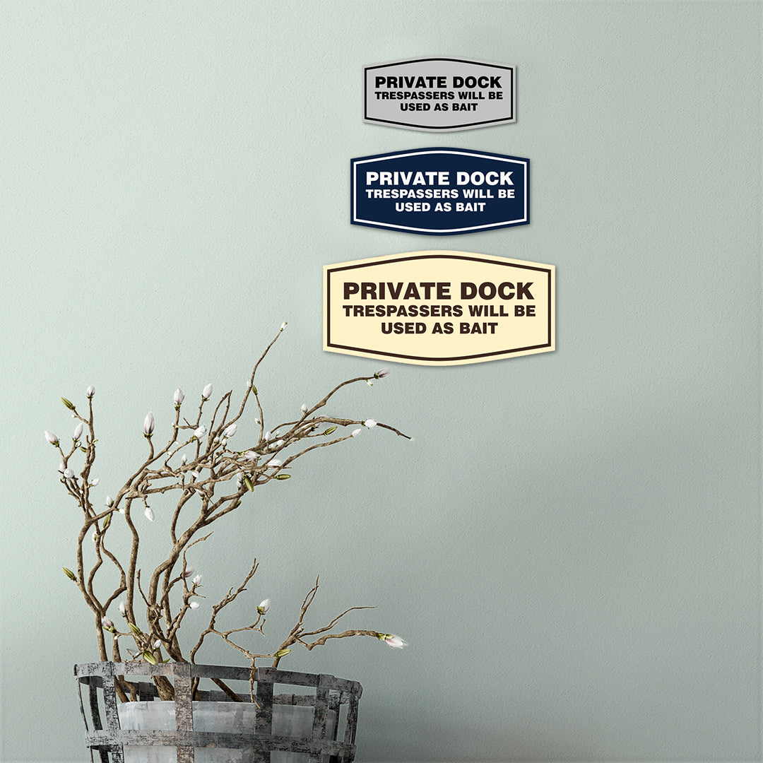 Fancy Private Dock Trespassers Will Be Used as Bait Wall or Door Sign
