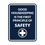 Signs ByLITA Portrait Round Good Housekeeping Is The First Principle Of Safety Door or Wall Sign Easy Installation | Health And Safety | Building And Danger Signs