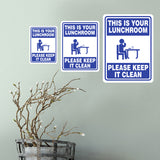 Portrait Round Plus This Is Your Lunchroom Please Keep It Clean Wall or Door Sign | Office Housekeeping Signage