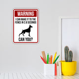 Portrait Round Plus Warning I Can Make It To The Fence In 2.8 Seconds Can You? Wall or Door Sign | Funny Workspace Office Decor