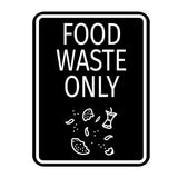 Signs ByLITA Portrait Round Food Waste Only Door or Wall Sign Durable ABS Plastic | Laser Engraved | Easy Installation | Kitchen | Hygiene