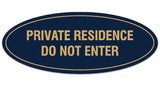 Signs ByLITA Oval Private Residence Do Not Enter Sign - Laser-Engraved Lettering | Durable ABS Plastic | Vibrant Colors | Powerful Foam Tape