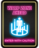 Portrait Round Plus Warp Zone Ahead: Enter with Caution Wall or Door Sign | Funny Naughty Décor