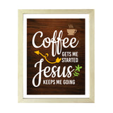 Designs ByLITA Coffee Gets Me Started Jesus Keeps Me Going, Wall Print Art | Funny Coffee Home & Office Decor (Unframed or Framed)