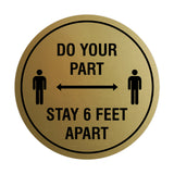 Circle Do Your Part Stay 6 Feet Apart Sign