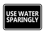 Signs ByLITA Classic Framed Use Water Sparingly Door or Wall Sign | Eco-Friendly Home Signs