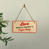 Love Binds Us Together In Perfect Unity 5x10 Hanging Plus Wall or Door Sign | Religious Home Decor