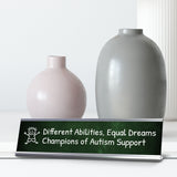 Different Abilities, Equal Dreams, Champions of Autism Support Silver Frame Desk Sign (2x8") | Classroom Special Needs Support
